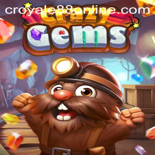Unveiling the Exciting World of CrazyGems with CROYALE88
