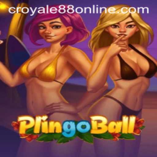 Discovering Plingoball: The Exciting Game Taking the World by Storm with CROYALE88