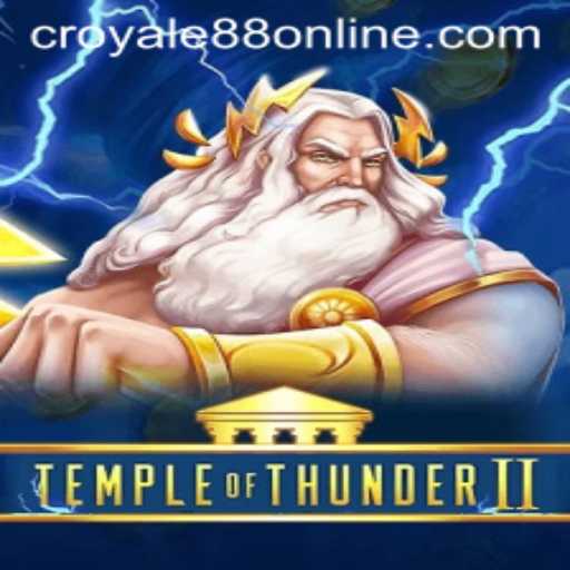 Temple of Thunder II: An Epic Journey with CROYALE88