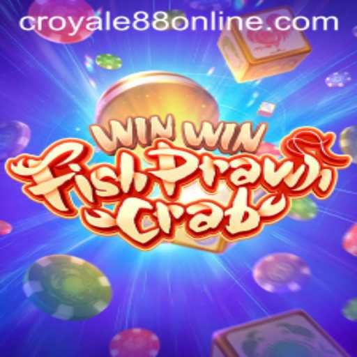 Discover the Thrill of WinWinFishPrawnCrab with CROYALE88